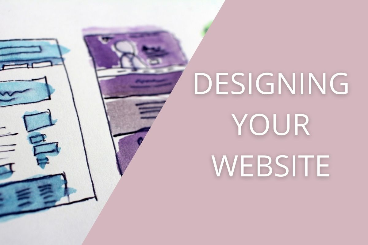 What should you think about when designing your website?