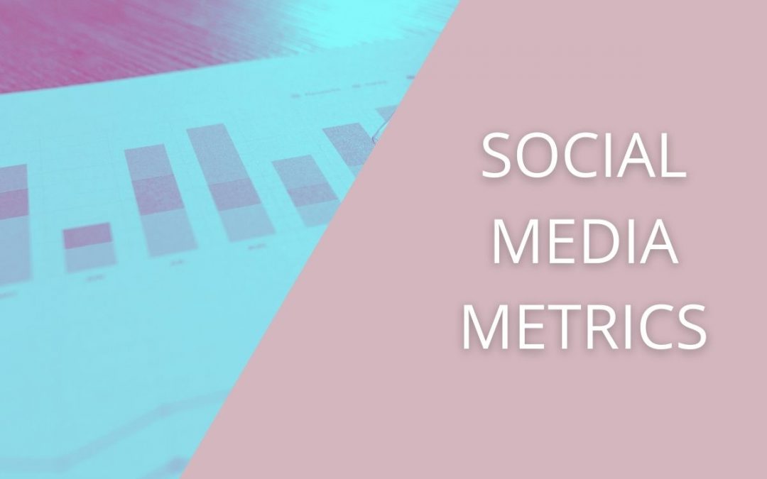 Why are Social Media metrics so important?