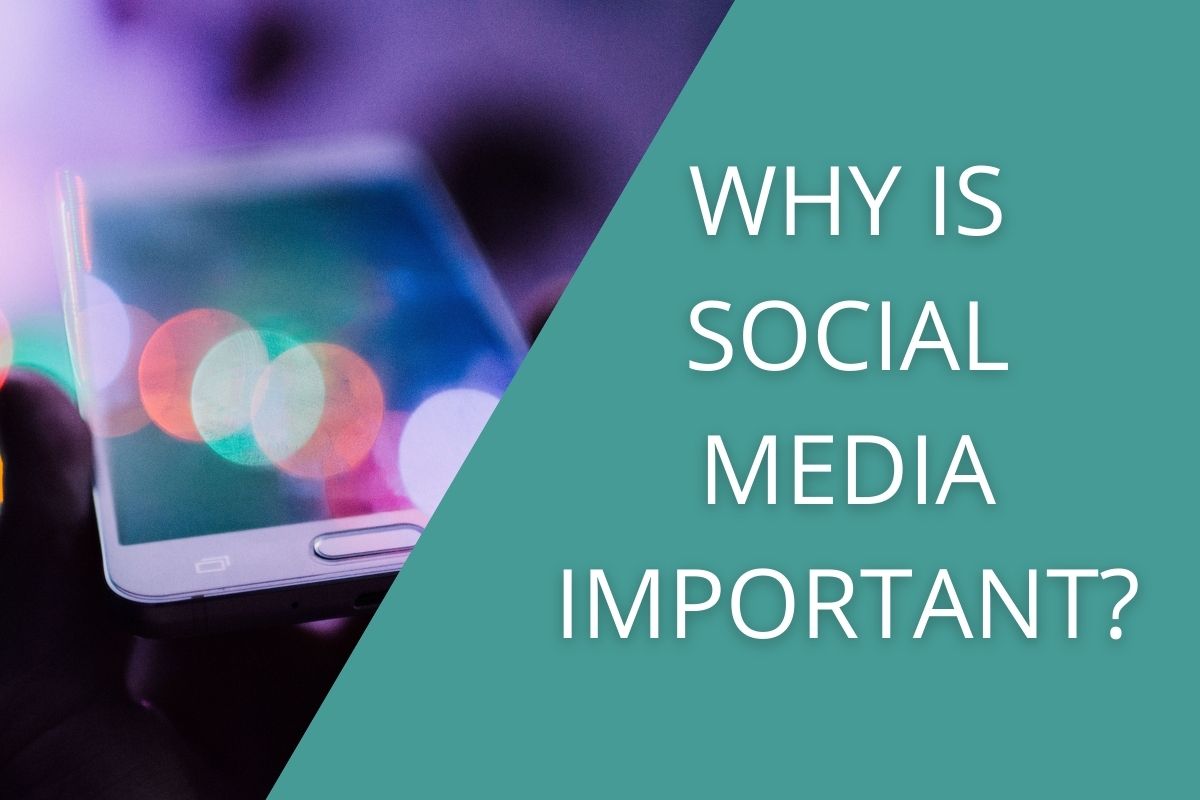 Why does my business need to be on Social Media?